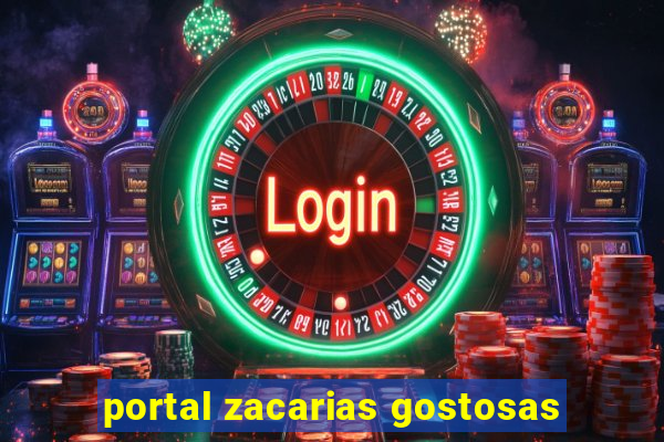portal zacarias gostosas